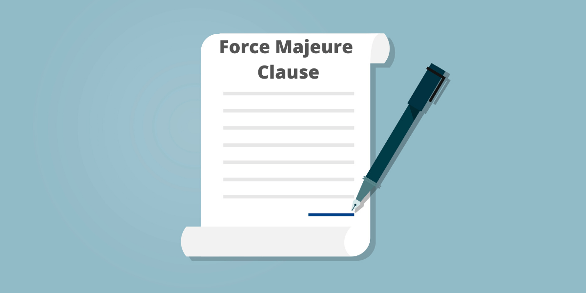 Force Majeure Clause.